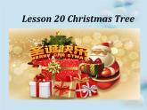 Lesson 20  Christmas Tree.课件PPT