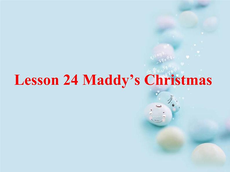 Lesson 24 Maddy's Christmas课件PPT01