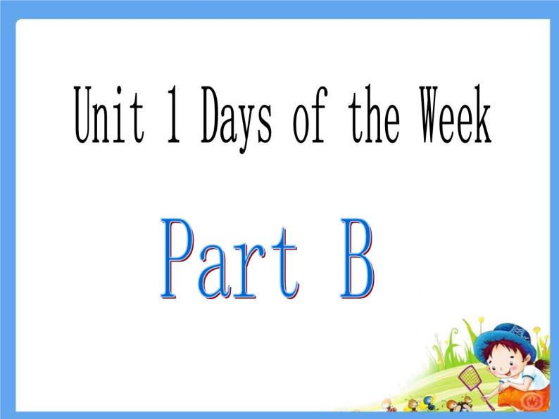 闽教英语四下Unit1 Days of the Week Part B 课件02