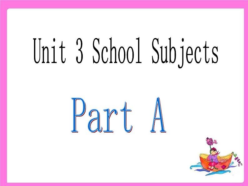 闽教英语四下Unit 3 School Subjects Day Part A 课件第2页