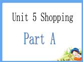 闽教英语四下Unit 5 Shopping Part A 课件