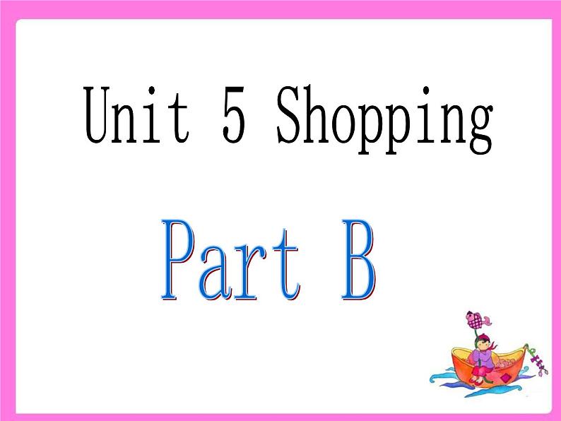 闽教英语四下Unit 5 Shopping Part B 课件02