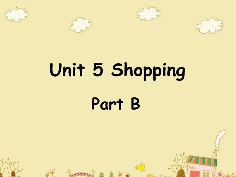 闽教英语四下Unit 5 Shopping Part B 课件第1页