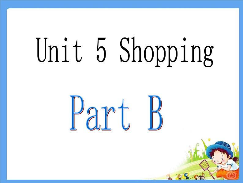 闽教英语四下Unit 5 Shopping Part B 课件02