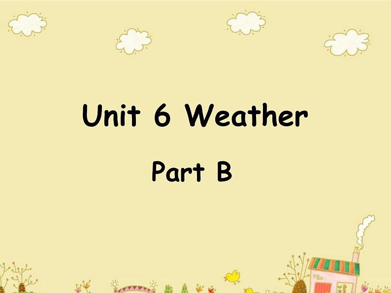 闽教英语四下Unit 6 Weather Part B 课件01