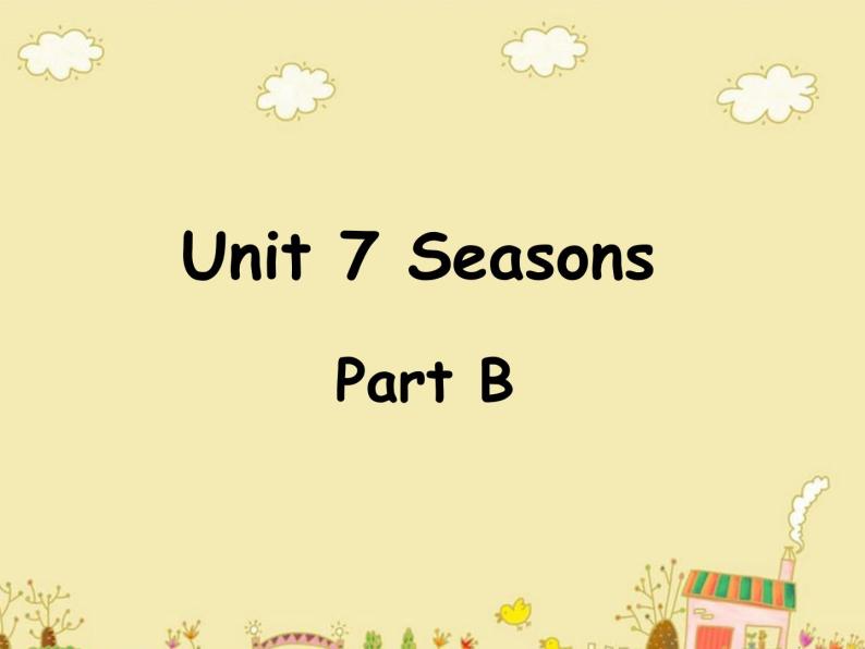 闽教英语四下Unit 7 Seasons Part B 课件01