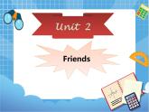 四年级下册英语课件-Unit 2 Friends  1 (join in剑桥英语) (共22张PPT)