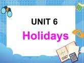 四年级下册英语课件-Unit 6 holidays  (join in剑桥英语) (共24张PPT)