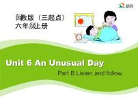 英语六年级上册Unit 6 An Unusual Day Part B教学ppt课件