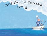 闽教版六年级英语上册Unit 2《Physical Exercises》(Part A)课件