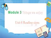 六年级下册英语课件-Module 3 Unit 8 Reading signs   第1课时  牛津上海版（三起）(共29张PPT)