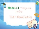 六年級(jí)下冊(cè)英語(yǔ)課件-Module 4 Unit 11 Western festivals1  第3課時(shí) 牛津上海版（三起）(共13張PPT)