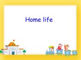 牛津上海版四年級下冊英語Module2 Unit 3 Home life 課件