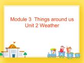 牛津上海版五年级下册Module 3  Things around us unit2 weather课件