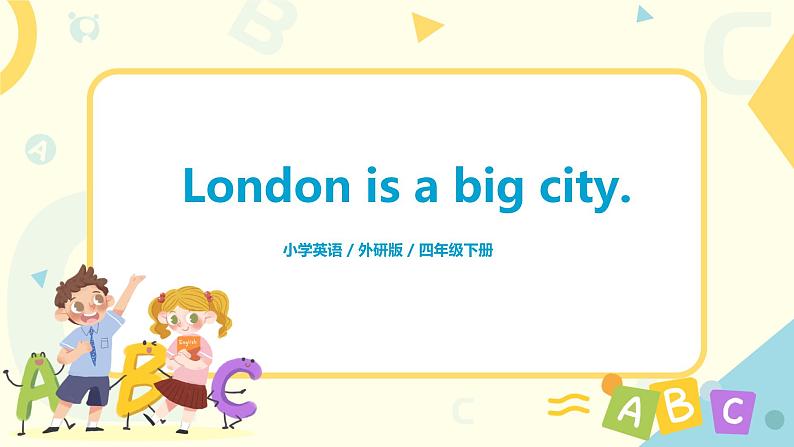 Module 2 Unit 1 London is a big city 课件第1页