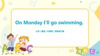 外研版 (三年级起点)Unit 2 On Monday I'll go swimming.课文课件ppt