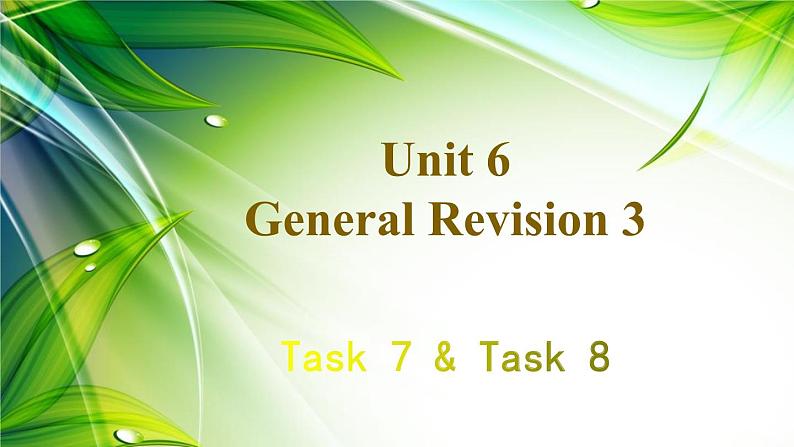 人教精通版英语六年级下册 Unit 6 Task 7-8 教学课件+音视频素材01