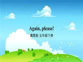 冀教5年級(jí)英語(yǔ)下冊(cè) Unit 4 Again, please! PPT課件