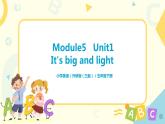 Module5 Unit1 It's big and light 课件+教案+练习（无音频素材）