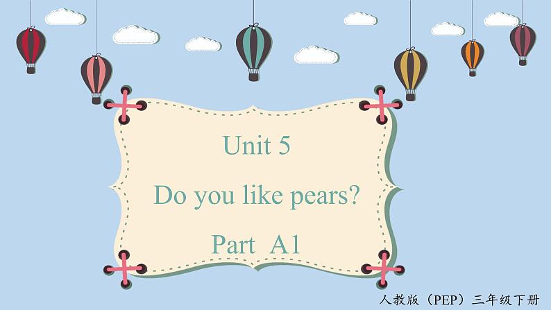 人教版PEP三年级英语下册 Unit 5 A1 let's talk 课件01