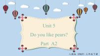 人教版 (PEP)三年级下册Unit 5 Do you like pears? Part A教案配套课件ppt