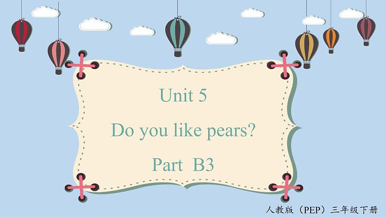 人教版PEP三年级英语下册 Unit 5 B3 Start to read 课件01