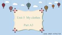 小学英语人教版 (PEP)四年级下册Unit 5 My clothes Part A课文课件ppt