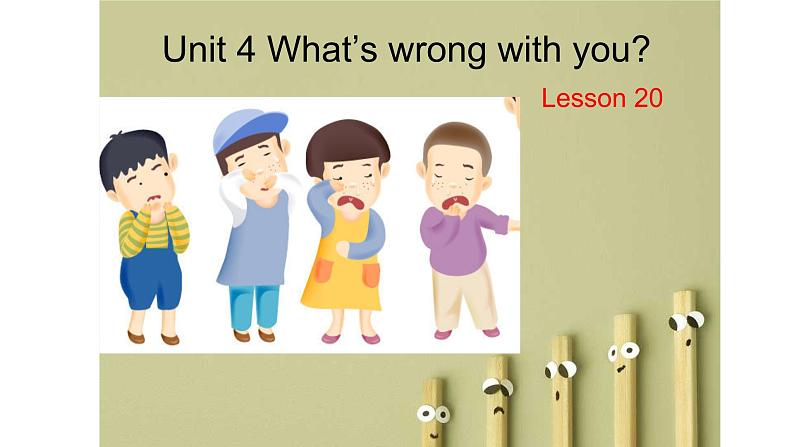 人教精通版（三年级起点）Unit4What’swrongwithyou？Lesson20（课件） 英语五年级下册第1页