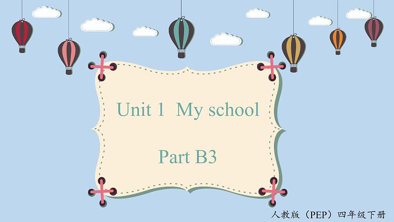 人教版PEP四年级英语下册 unit 1 B3 Read and write 课件01