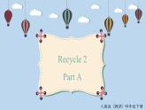 人教版PEP四年级英语下册 recycle 2 A1 课件