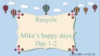 人教版 (PEP)六年级下册Recycle Mike's happy days课文内容ppt课件