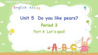 小学英语人教版 (PEP)三年级下册Unit 5 Do you like pears? Part A课文配套ppt课件