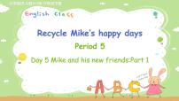 小学英语人教版 (PEP)六年级下册Recycle Mike's happy days课文配套课件ppt