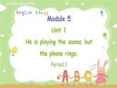 外研英语6年级下册 Module 5 Unit 1 PPT课件+教案