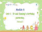 外研英語6年級下冊 Module 6 Unit 1 PPT課件+教案