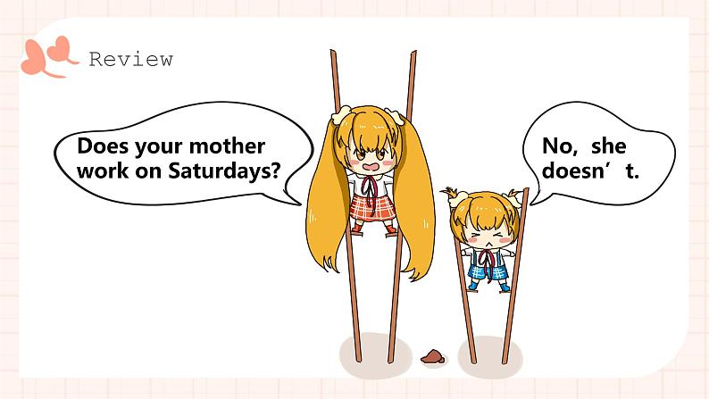 Module 5 Unit 2 Does your mum go to work on Saturdays？ （2课时）课件+教案+同步练习04