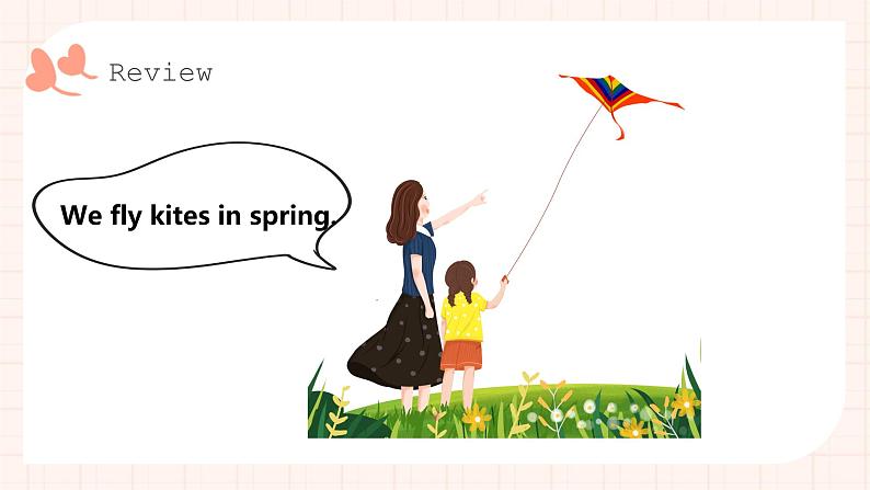 Module 7 Unit 1 We fly kites in spring. （2课时）课件+教案+同步练习03