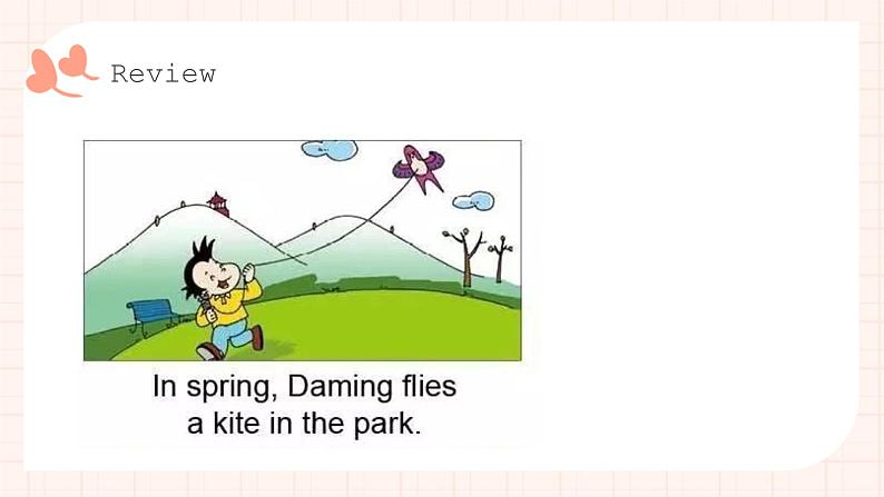 Module 8 Unit 2 Daming flies a kite in the park.（2课时）课件+教案+同步练习04