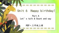 人教版 (PEP)三年级上册Unit 6 Happy birthday! Part A完整版教学ppt课件