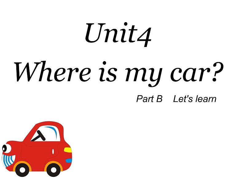 Unit4Whereismycar？PartBLet 'slearn（课件）英语三年级下册第1页