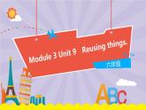 新版-牛津上海版 英語六年級下冊 Module 3 Unit 9 (第1課時)教學(xué)PPT
