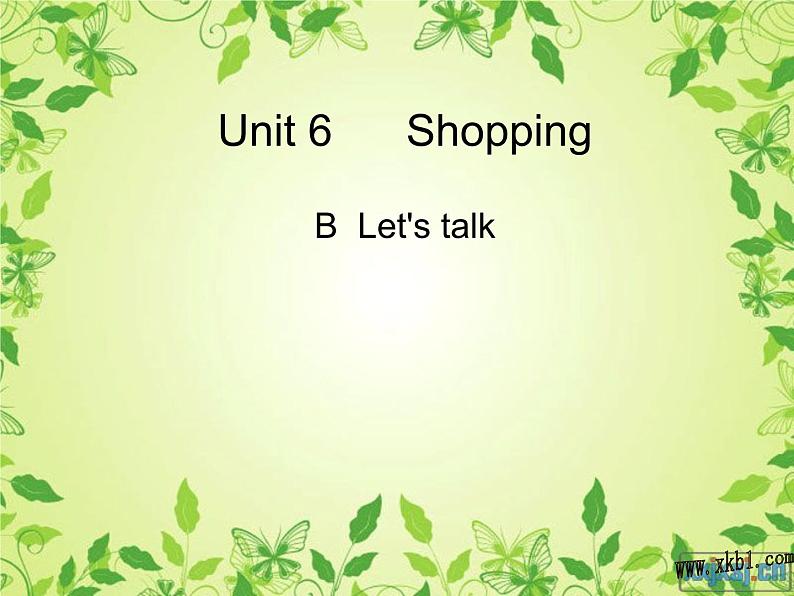 人教版小学英语四年级下册Unit 6 Shopping B Let 's talk课件第1页