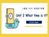 Unit 2 What time is it B Let’s learn  课件（共25张PPT）