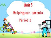 译林版五年级下册英语unit5 Helping our parents第二课时课件PPT