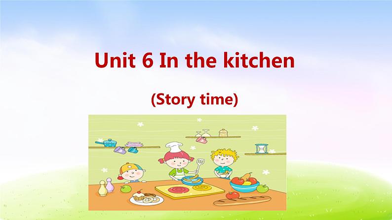 译林五下-U6 In the kitchen-Story time课件PPT第1页