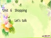 人教版四下英语Unit 6 Shopping A Let's talk课件