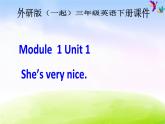 外研版一起小学英语三下《Module 1Unit 1 She’s very nice.》PPT课件 (2)