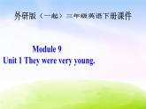 外研版一起小学英语三下《Module 9Unit 1 They were very young.》PPT课件 (1)