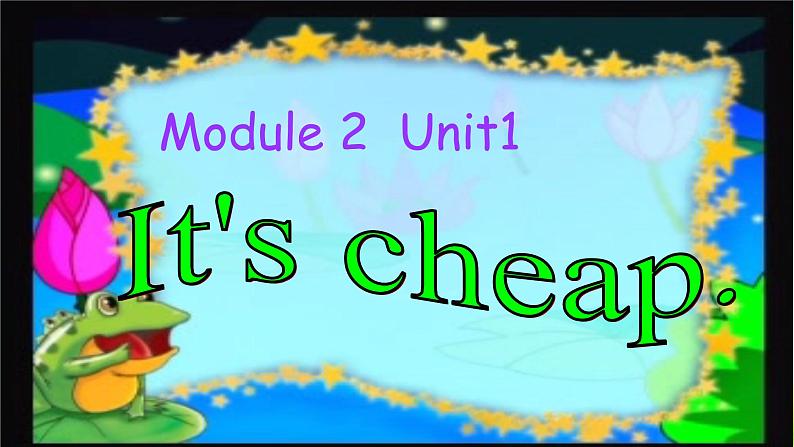 外研版一起小学英语四下《Module 2Unit 1 It 's cheap.》PPT课件第1页