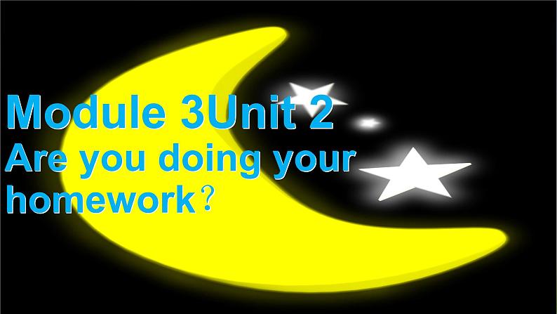 外研版（一起）二下Module 3《Unit 2 Are you doing your homework》ppt课件3第1页